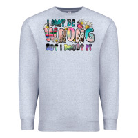 Heather Grey i may be wrong but i doubt it Premium Sweatshirt - Zillion Design Studio
