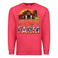 Life Is Better On The Farm With Barn Premium Sweatshirt | Teevron