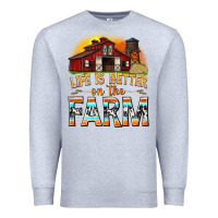 Heather Grey life is better on the farm with barn Premium Sweatshirt - texasbilliewilder