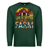 Sports Green life is better on the farm with barn Premium Sweatshirt - texasbilliewilder
