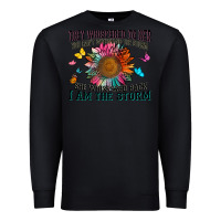 Black they whispered to her you can't withstand the stor Premium Sweatshirt - Zillion Design Studio
