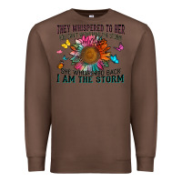 Chestnut they whispered to her you can't withstand the stor Premium Sweatshirt - Zillion Design Studio