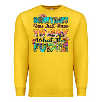 Lemon sometimes you just have to say what the fudge Premium Sweatshirt - Zillion Design Studio