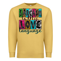 Antique Gold sarcasm is my love language Premium Sweatshirt - Zillion Design Studio