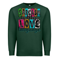 Sports Green sarcasm is my love language Premium Sweatshirt - Zillion Design Studio