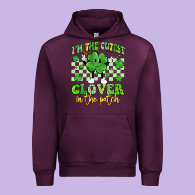 I'm The Cutest Clover In The Patch Artiststas Urban Hoodie Designed By Artiststas