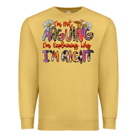 Antique Gold i'm not arguing i'm explaining why i'm right Premium Sweatshirt - Zillion Design Studio