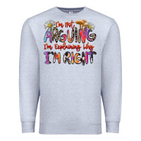 Heather Grey i'm not arguing i'm explaining why i'm right Premium Sweatshirt - Zillion Design Studio