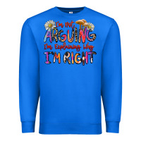 True Royal i'm not arguing i'm explaining why i'm right Premium Sweatshirt - Zillion Design Studio