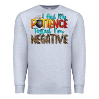Heather Grey i had my patience tested i'm negative Premium Sweatshirt - Zillion Design Studio