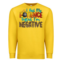 Lemon i had my patience tested i'm negative Premium Sweatshirt - Zillion Design Studio
