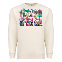 Sandshell i didn't plan on getting out of the car Premium Sweatshirt - Zillion Design Studio