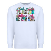 White i didn't plan on getting out of the car Premium Sweatshirt - Zillion Design Studio