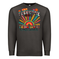 Smoke everyone was thinking it i just said it Premium Sweatshirt - Zillion Design Studio
