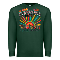 Sports Green everyone was thinking it i just said it Premium Sweatshirt - Zillion Design Studio