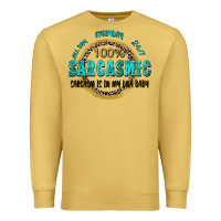 Antique Gold all day everyday 247 100 sarcasmic sarcasm is in m Premium Sweatshirt - Zillion Design Studio