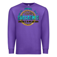Purple all day everyday 247 100 sarcasmic sarcasm is in m Premium Sweatshirt - Zillion Design Studio