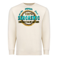Sandshell all day everyday 247 100 sarcasmic sarcasm is in m Premium Sweatshirt - Zillion Design Studio