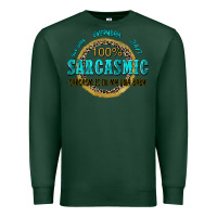 Sports Green all day everyday 247 100 sarcasmic sarcasm is in m Premium Sweatshirt - Zillion Design Studio