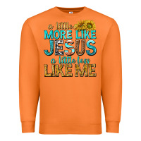Carrot a little more like jesus a little less like me Premium Sweatshirt - texasbilliewilder