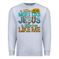 Heather Grey a little more like jesus a little less like me Premium Sweatshirt - texasbilliewilder