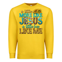 Lemon a little more like jesus a little less like me Premium Sweatshirt - texasbilliewilder