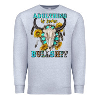 Heather Grey adulthing is some bullshit with sanflowers and gamstone  tbw Premium Sweatshirt - texasbilliewilder