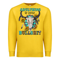 Lemon adulthing is some bullshit with sanflowers and gamstone  tbw Premium Sweatshirt - texasbilliewilder