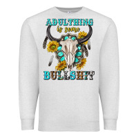 Oatmeal Heather adulthing is some bullshit with sanflowers and gamstone  tbw Premium Sweatshirt - texasbilliewilder
