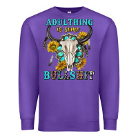 Purple adulthing is some bullshit with sanflowers and gamstone  tbw Premium Sweatshirt - texasbilliewilder