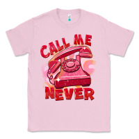 Bubblegum Pink call me never Classic Tee - FaDigitalArtStudio