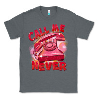 Charcoal Heather call me never Classic Tee - FaDigitalArtStudio