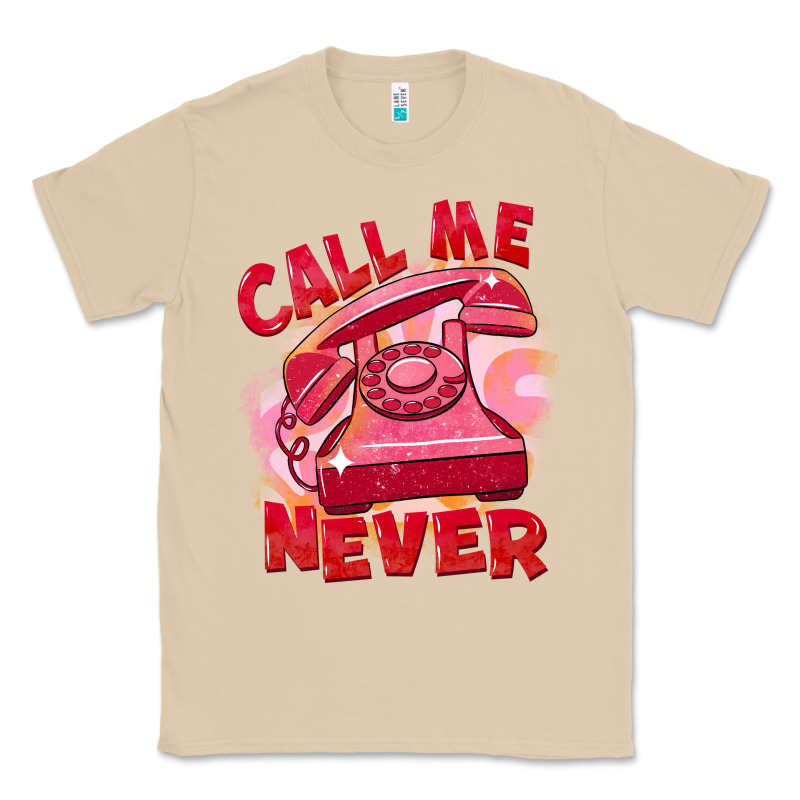 Call Me Never Classic Tee by FaDigitalArtStudio | Teevron
