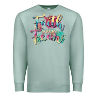 Seafoam faith over fear Premium Sweatshirt - Zillion Design Studio
