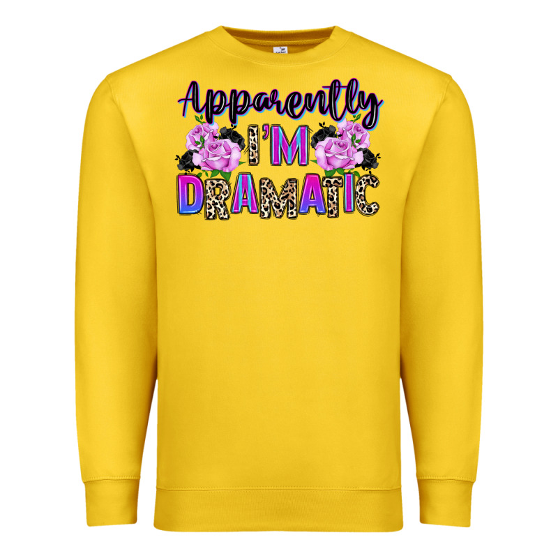 Apparently Im Dramatic Premium Sweatshirt by texasbilliewilder | Teevron