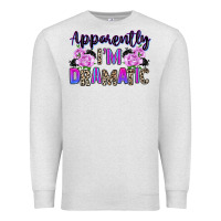 Oatmeal Heather apparently im dramatic Premium Sweatshirt - texasbilliewilder