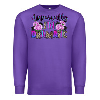 Purple apparently im dramatic Premium Sweatshirt - texasbilliewilder