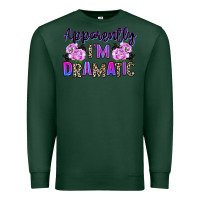 Sports Green apparently im dramatic Premium Sweatshirt - texasbilliewilder