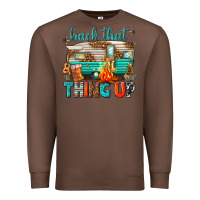 Chestnut back that thing up Premium Sweatshirt - texasbilliewilder