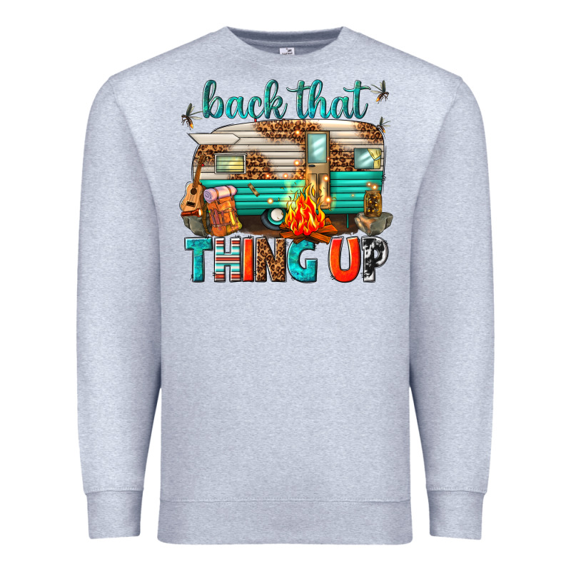 Back That Thing Up Premium Sweatshirt by texasbilliewilder | Teevron