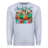 Heather Grey back that thing up Premium Sweatshirt - texasbilliewilder