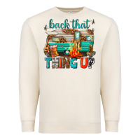 Sandshell back that thing up Premium Sweatshirt - texasbilliewilder
