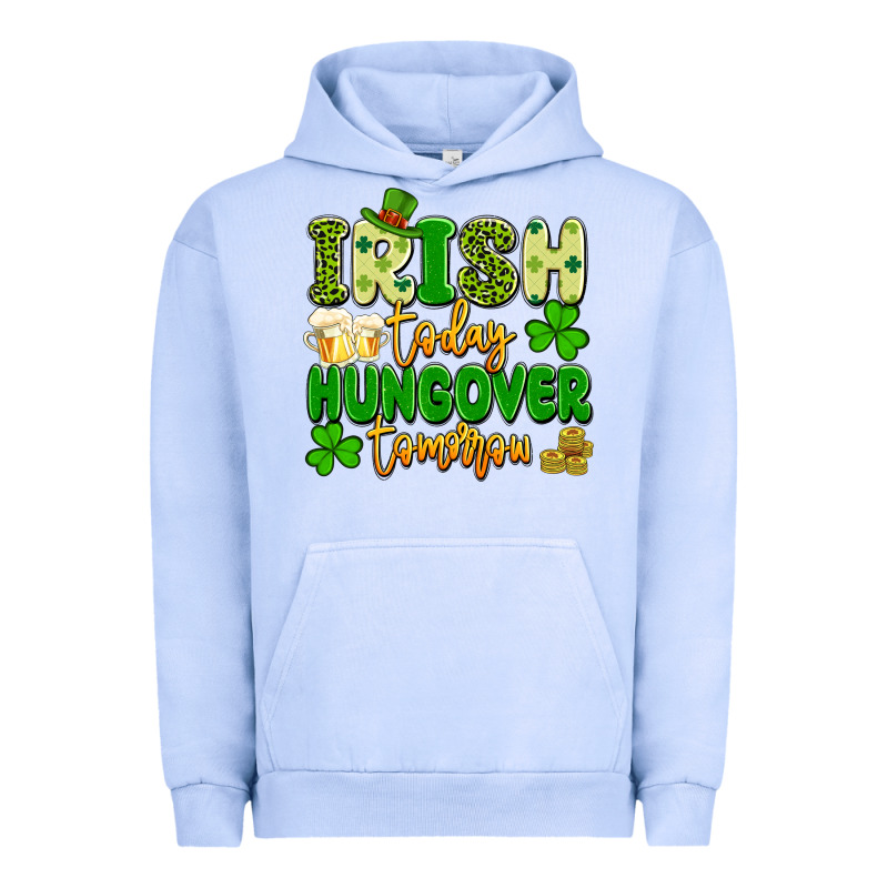 Irish Today Hungover Tomorrow Urban Hoodie by Artiststas | Teevron