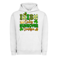 Pigment Lunar Rock irish today hungover tomorrow Urban Hoodie - Artiststas