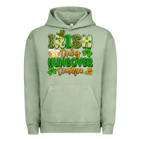 Pigment Oil Green irish today hungover tomorrow Urban Hoodie - Artiststas