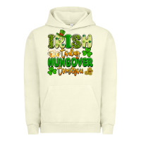 Pigment Pistachio irish today hungover tomorrow Urban Hoodie - Artiststas