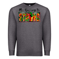 Charcoal Heather my history is strong Premium Sweatshirt - Zillion Design Studio