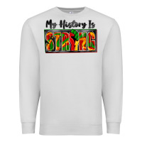 My History Is Strong Premium Sweatshirt | Teevron