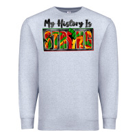 Heather Grey my history is strong Premium Sweatshirt - Zillion Design Studio