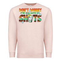 Pale Pink dont worry ive had both my shots Premium Sweatshirt - texasbilliewilder